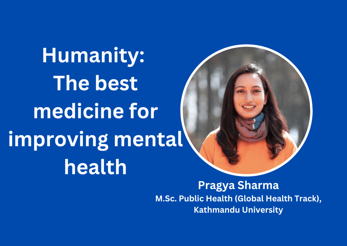 Humanity: The best medicine for improving mental health