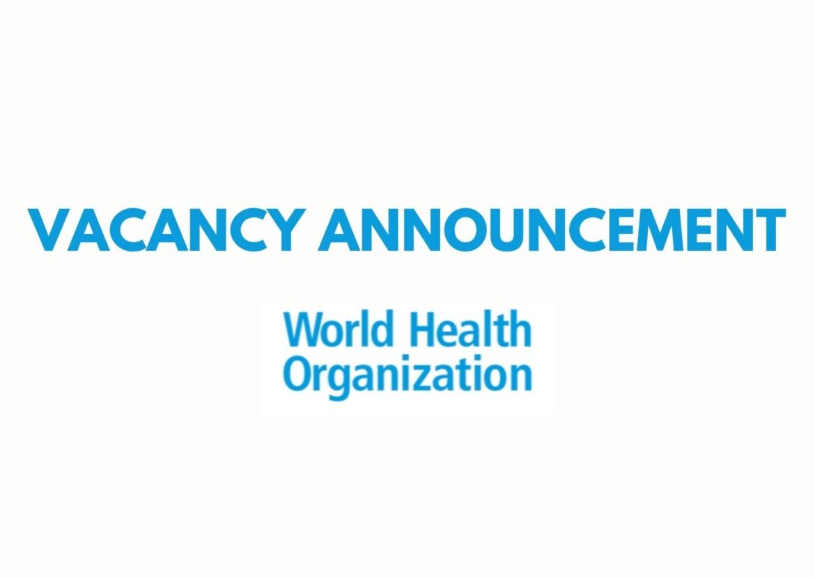 WHO Vacancy Announcement for Multiple Positions