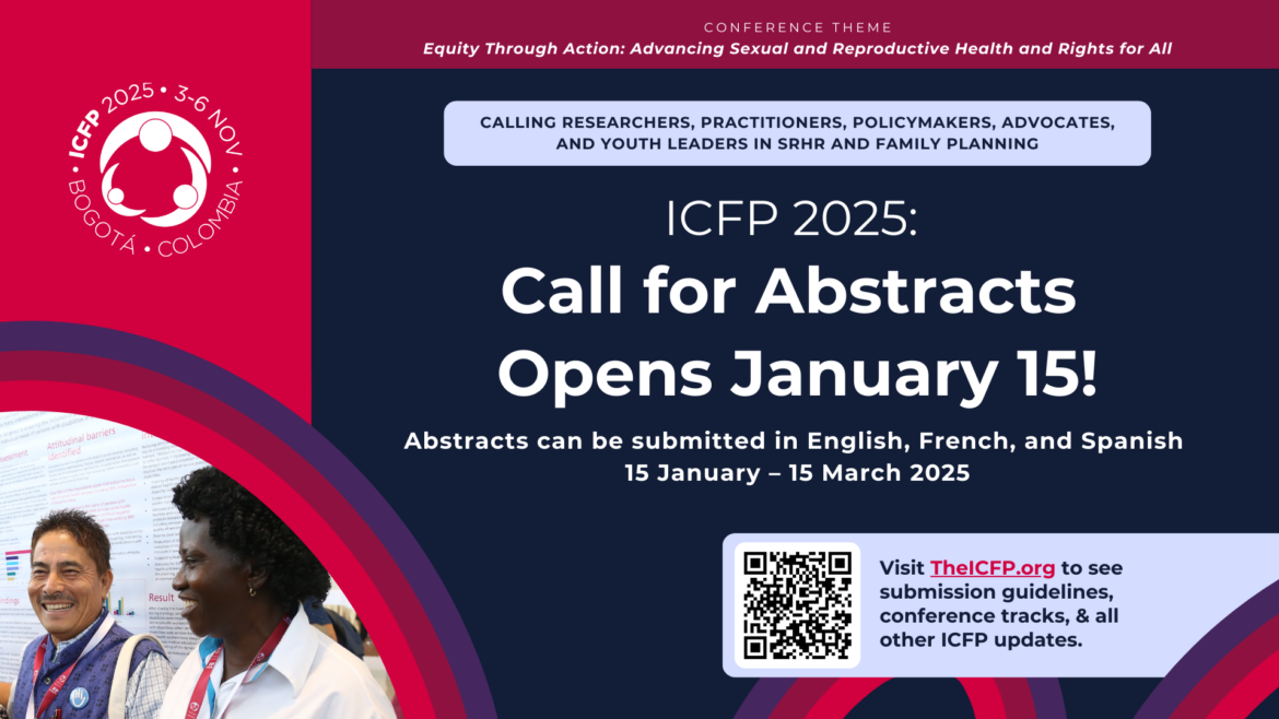 Call for Abstracts for the International Conference on Family Planning (ICFP) 2025`