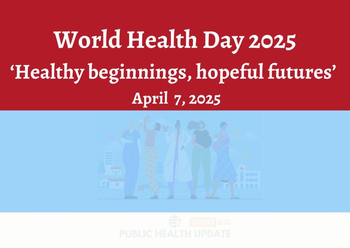 World Health Day 2025: Healthy beginnings, hopeful futures