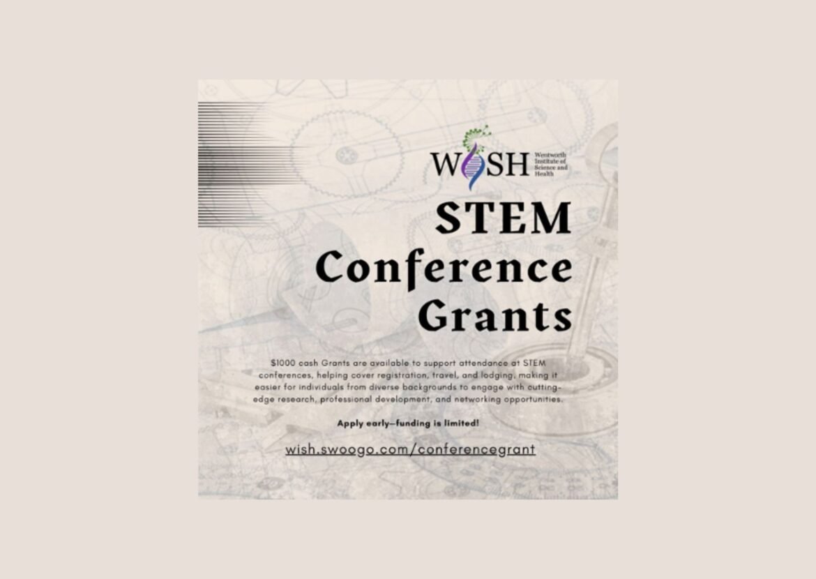 Wentworth Institute of Science and Health STEM Conference Grant