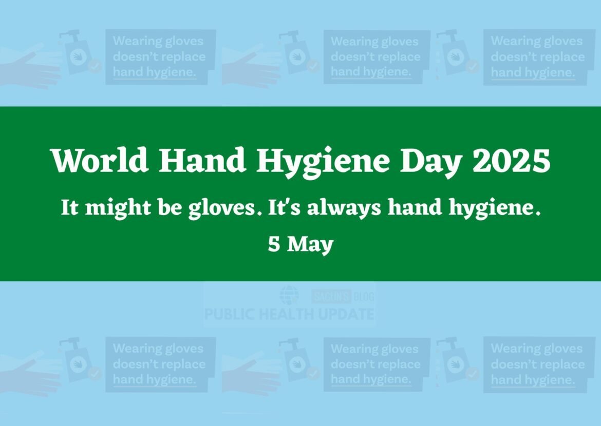 World Hand Hygiene Day 2025: It might be gloves. It's always hand hygiene.