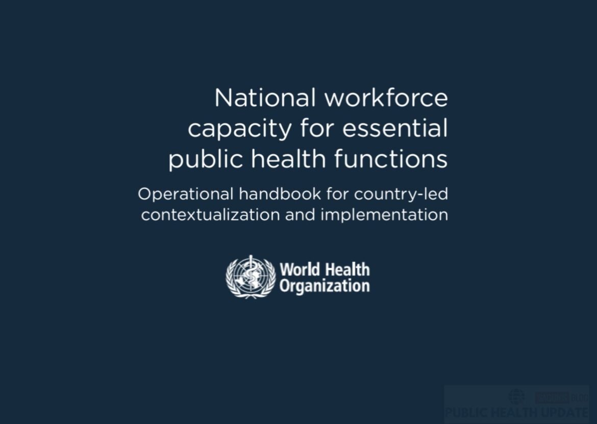 National workforce capacity for essential public health functions: Operational handbook for country-led contextualization and implementation