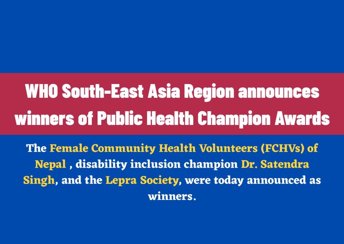 WHO South-East Asia Region announces winners of Public Health Champion Awards