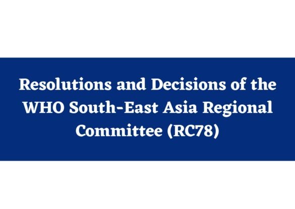 Resolutions and Decisions of the WHO South-East Asia Regional Committee Resolutions and Decisions of the WHO South-East Asia Regional Committee
