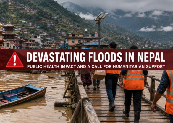 DEVASTATING FLOODS IN NEPAL: PUBLIC HEALTH IMPACT AND A CALL FOR HUMANITARIAN SUPPORT