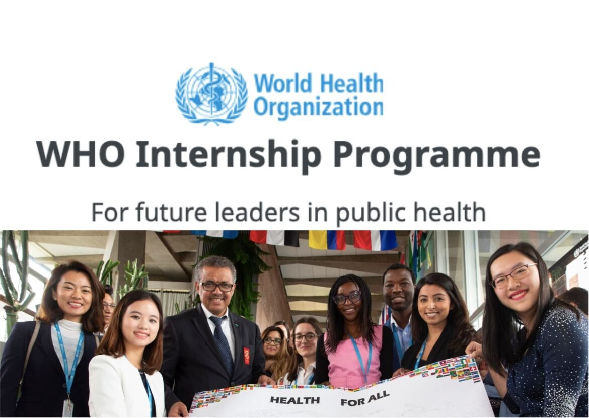 WHO Global Internship Programme: 9 Internship Opportunities Now Open!